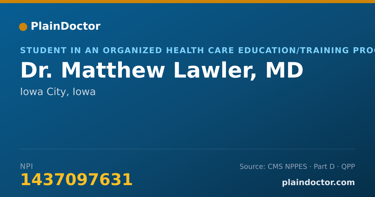 Shareable card for Matthew Lawler, MD - Student in an Organized Health Care Education/Training Program, Iowa City, IA