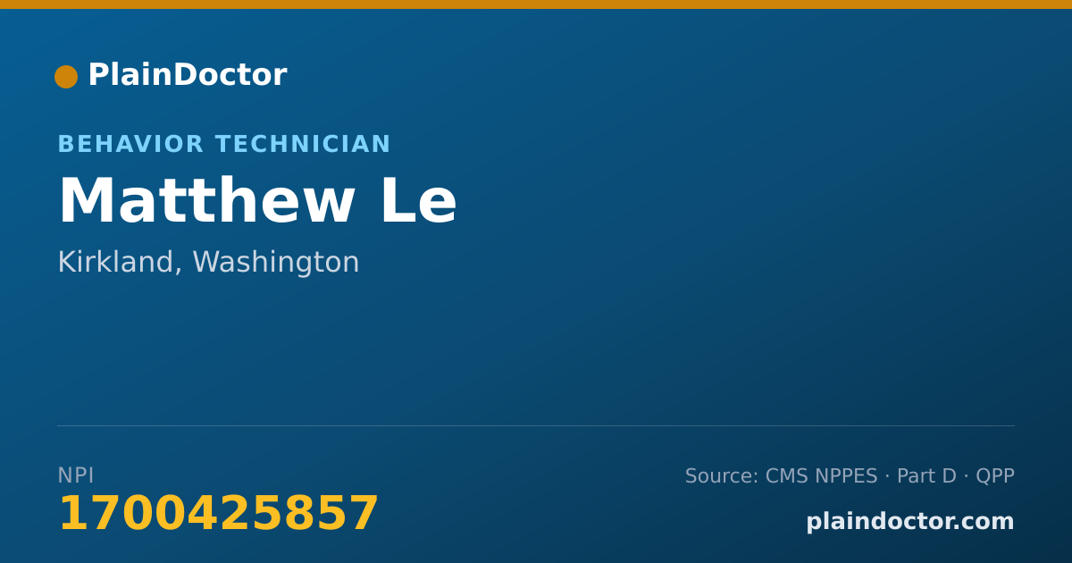 Shareable card for Matthew Le - Behavior Technician, Kirkland, WA