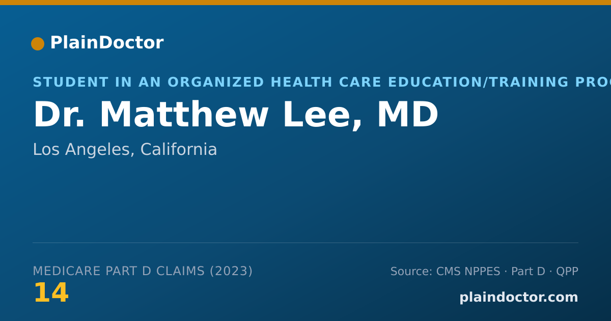 Shareable card for Matthew Lee, MD - Student in an Organized Health Care Education/Training Program, Los Angeles, CA