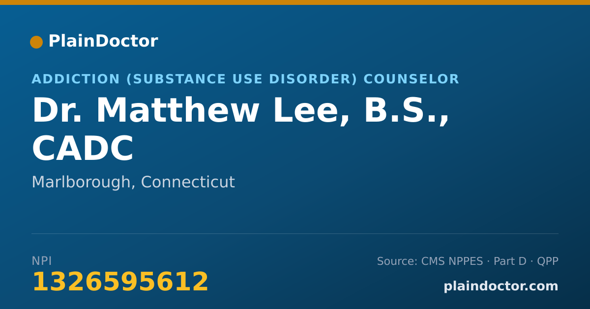 Shareable card for Matthew Lee, B.S., CADC - Addiction (Substance Use Disorder) Counselor, Marlborough, CT