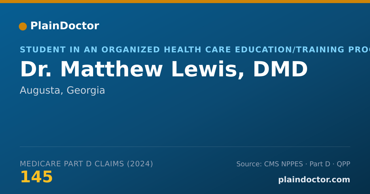 Shareable card for Matthew Lewis, DMD - Student in an Organized Health Care Education/Training Program, Augusta, GA