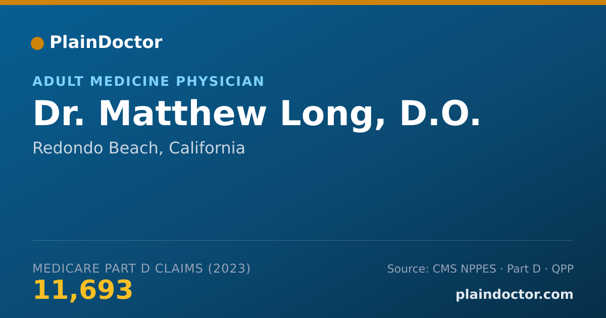 Shareable card for Matthew Long, D.O. - Adult Medicine Physician, Redondo Beach, CA