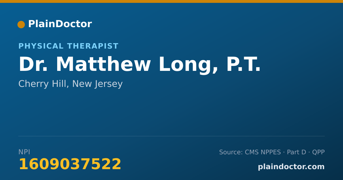 Shareable card for Matthew Long, P.T. - Physical Therapist, Cherry Hill, NJ