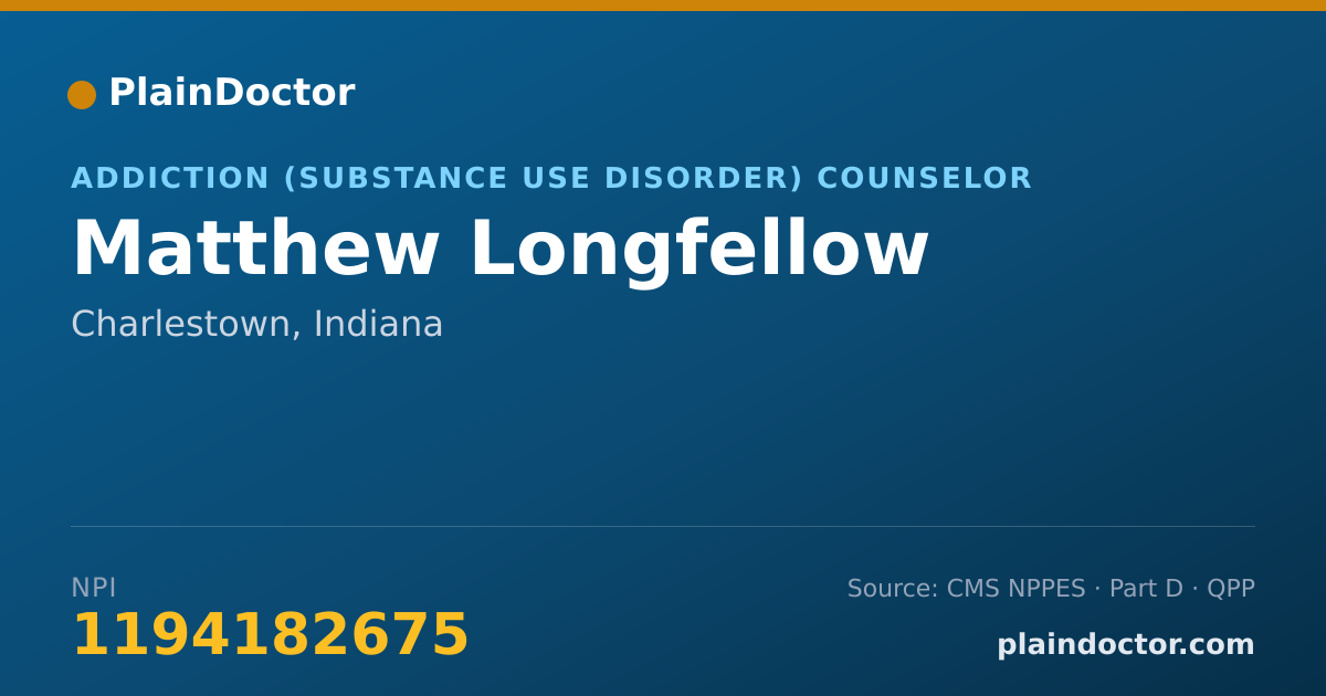 Shareable card for Matthew Longfellow - Addiction (Substance Use Disorder) Counselor, Charlestown, IN