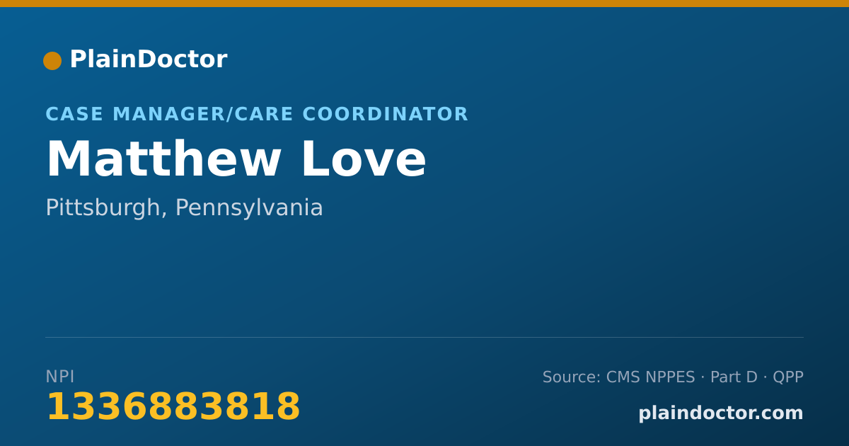 Shareable card for Matthew Love - Case Manager/Care Coordinator, Pittsburgh, PA