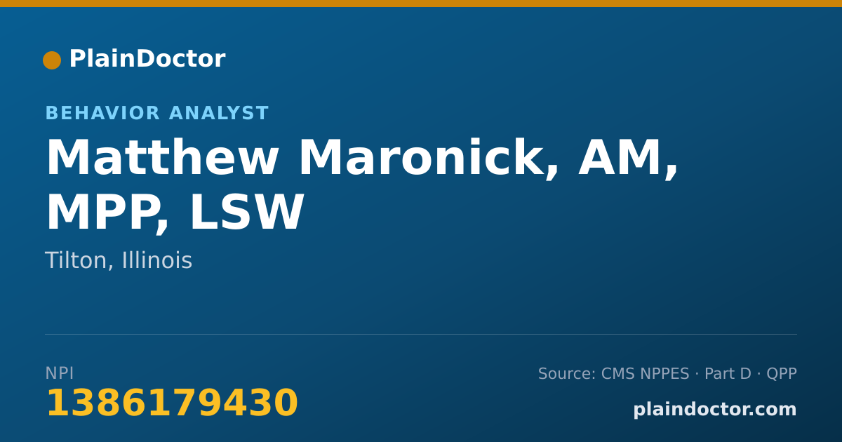 Shareable card for Matthew Maronick, AM, MPP, LSW - Behavior Analyst, Tilton, IL