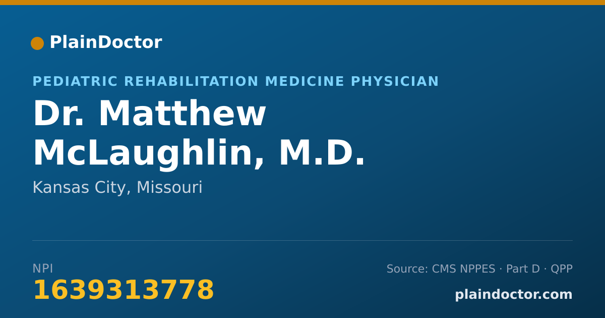 Shareable card for Matthew McLaughlin, M.D. - Pediatric Rehabilitation Medicine Physician, Kansas City, MO