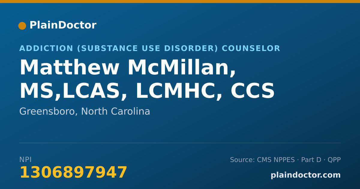 Shareable card for Matthew McMillan, MS,LCAS, LCMHC, CCS - Addiction (Substance Use Disorder) Counselor, Greensboro, NC