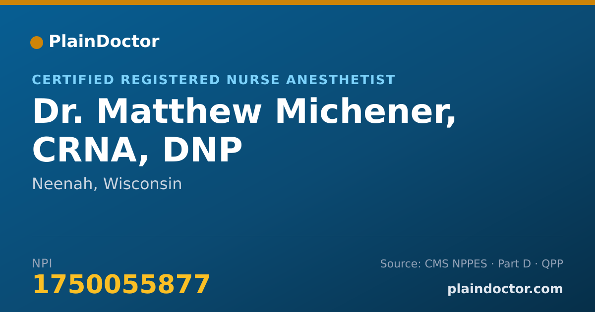 Shareable card for Matthew Michener, CRNA, DNP - Certified Registered Nurse Anesthetist, Neenah, WI