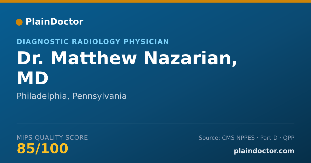 Shareable card for Matthew Nazarian, MD - Diagnostic Radiology Physician, Philadelphia, PA