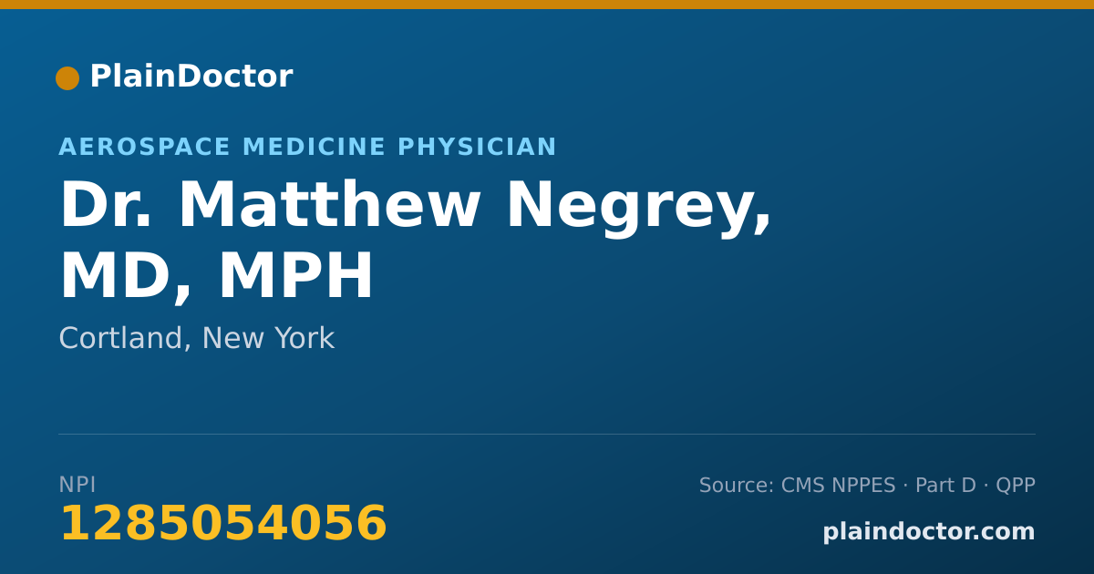 Shareable card for Matthew Negrey, MD, MPH - Aerospace Medicine Physician, Cortland, NY