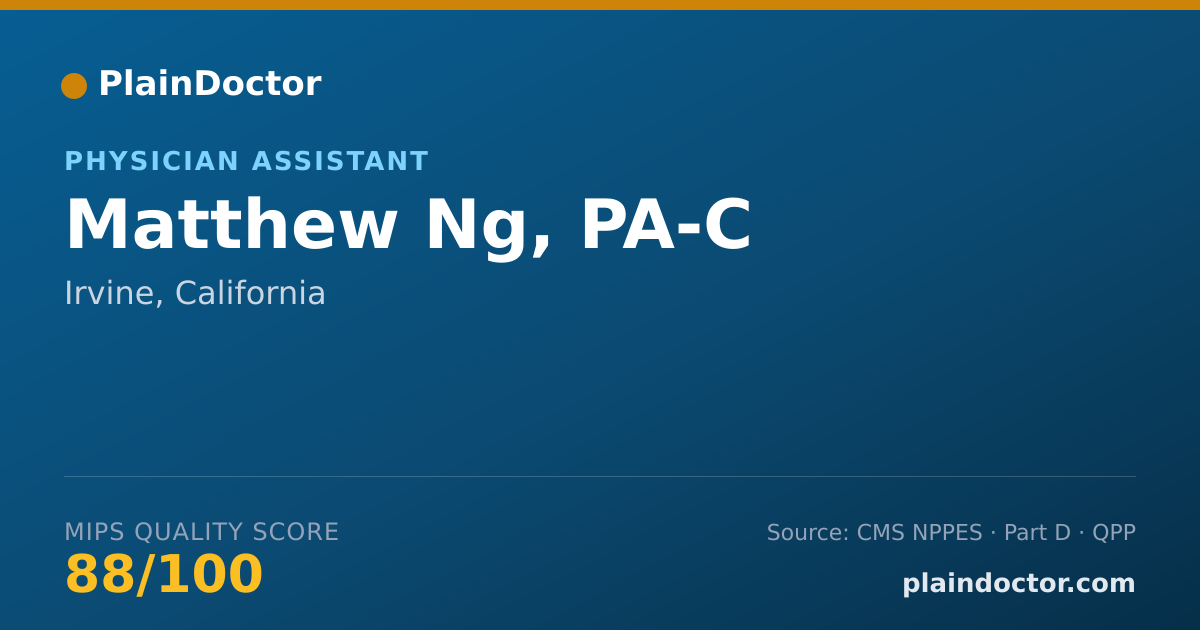 Shareable card for Matthew Ng, PA-C - Physician Assistant, Irvine, CA