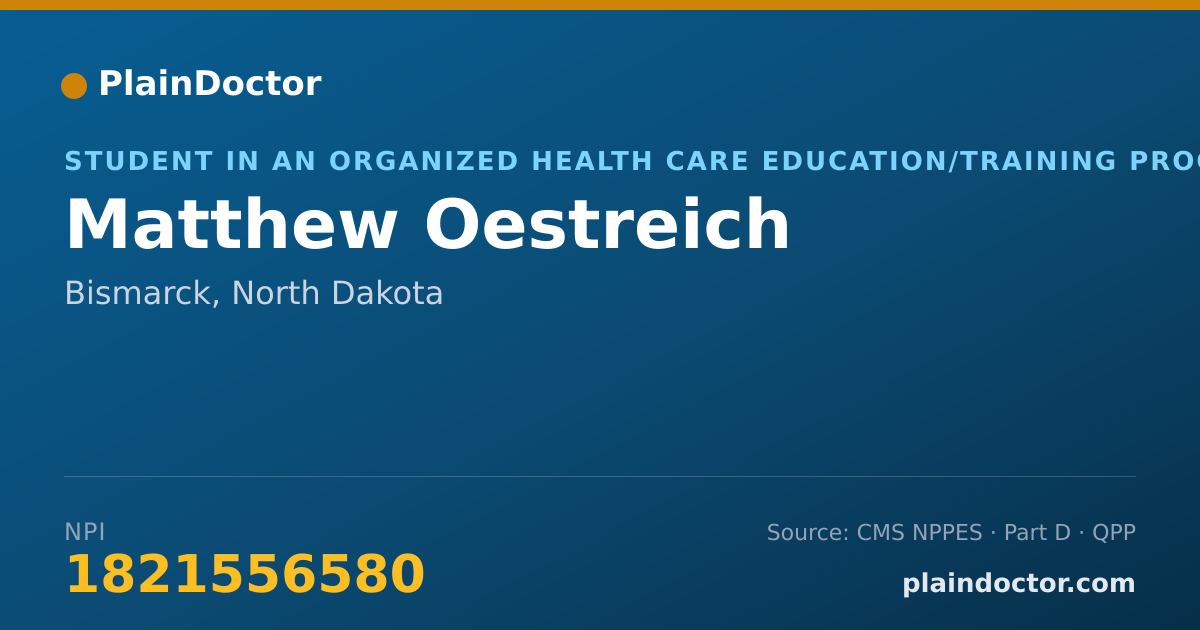 Shareable card for Matthew Oestreich - Student in an Organized Health Care Education/Training Program, Bismarck, ND