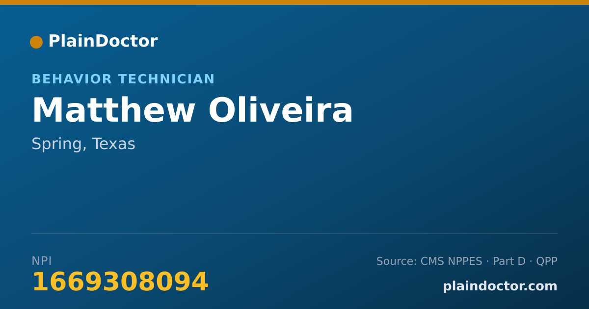 Shareable card for Matthew Oliveira - Behavior Technician, Spring, TX