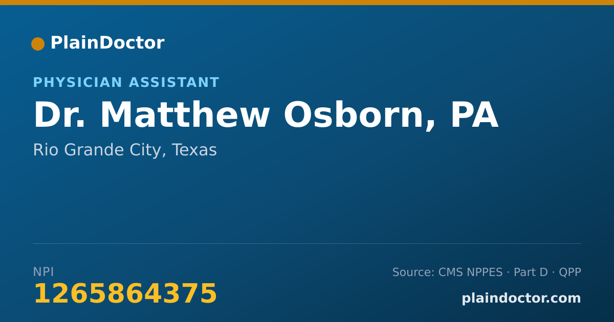 Shareable card for Matthew Osborn, PA - Physician Assistant, Rio Grande City, TX