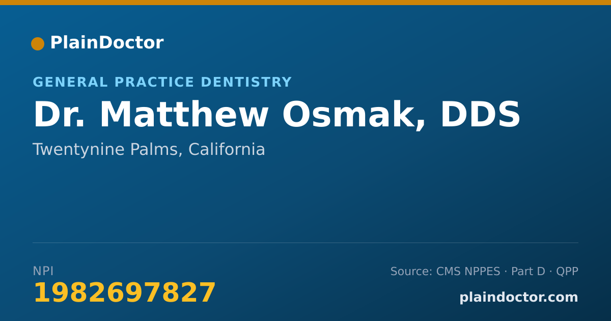 Shareable card for Matthew Osmak, DDS - General Practice Dentistry, Twentynine Palms, CA
