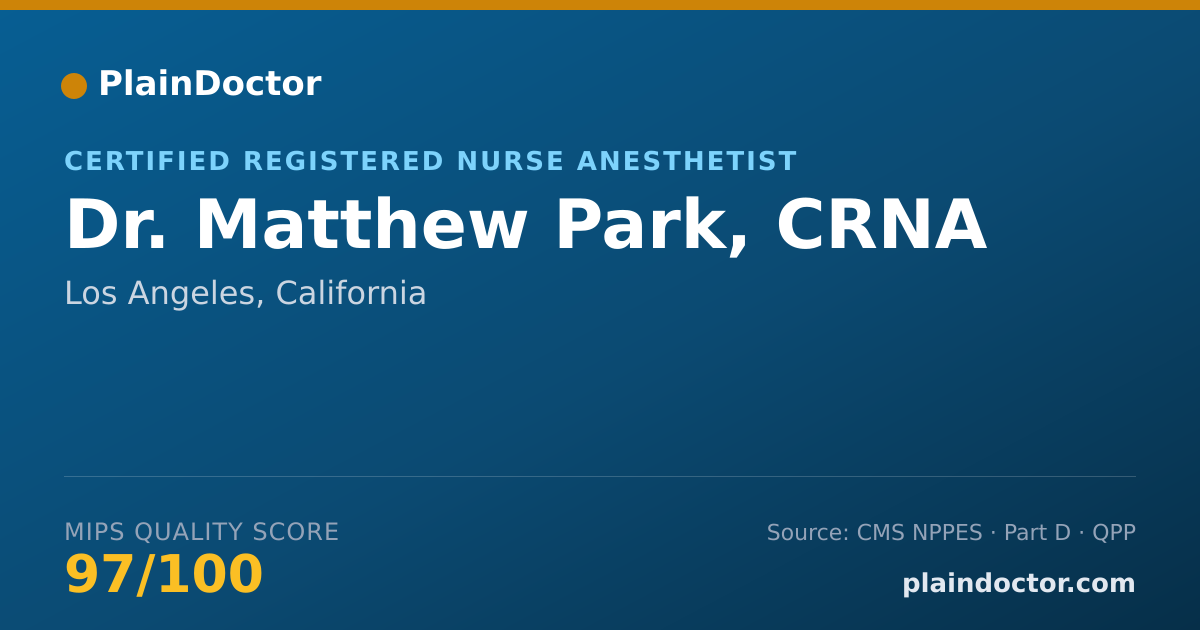Shareable card for Matthew Park, CRNA - Certified Registered Nurse Anesthetist, Los Angeles, CA