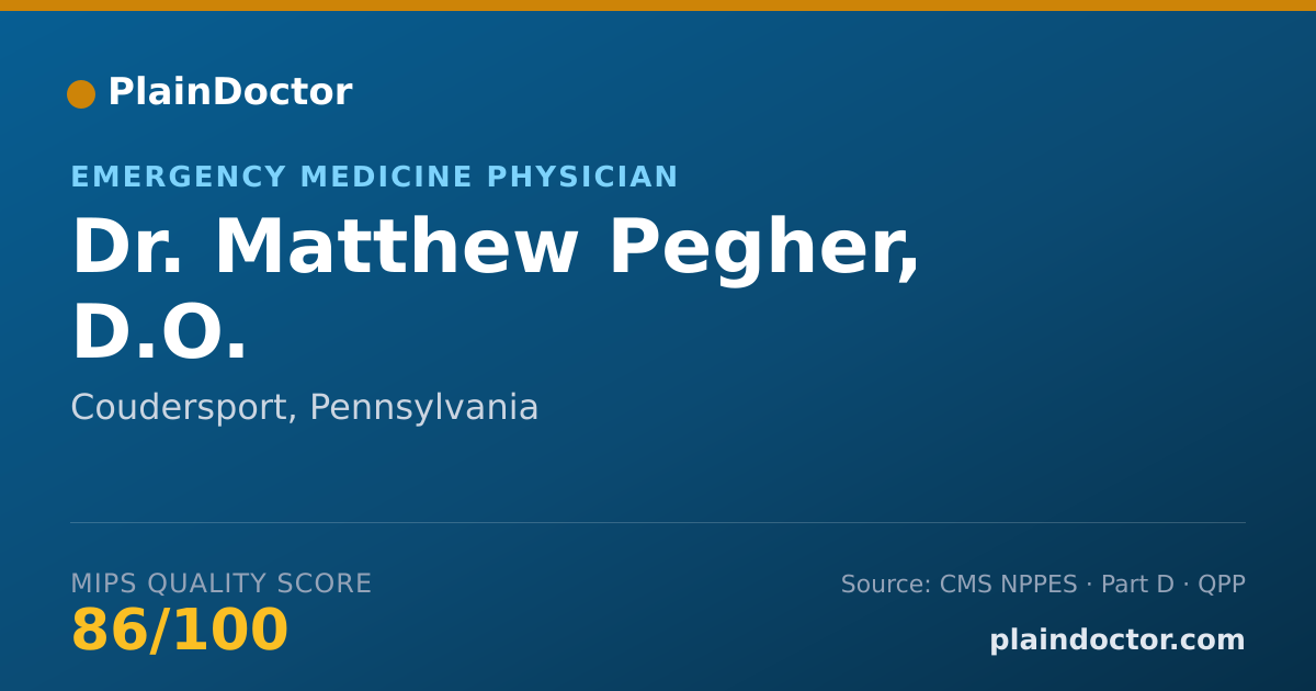 Shareable card for Matthew Pegher, D.O. - Emergency Medicine Physician, Coudersport, PA