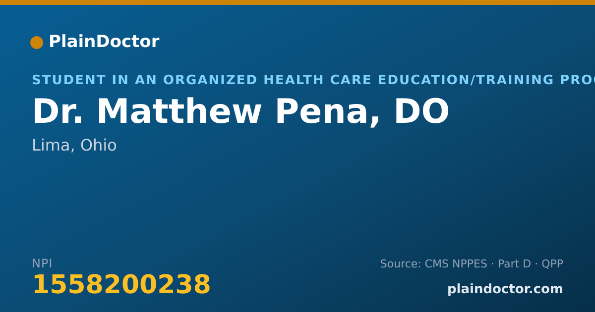 Shareable card for Matthew Pena, DO - Student in an Organized Health Care Education/Training Program, Lima, OH
