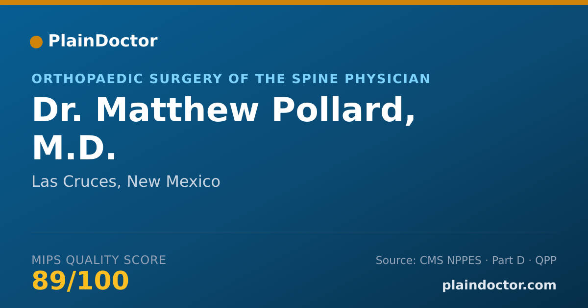 Shareable card for Matthew Pollard, M.D. - Orthopaedic Surgery of the Spine Physician, Las Cruces, NM