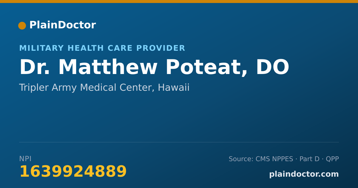 Shareable card for Matthew Poteat, DO - Military Health Care Provider, Tripler Army Medical Center, HI