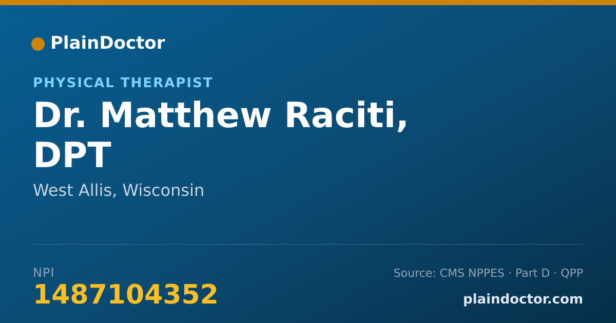 Shareable card for Matthew Raciti, DPT - Physical Therapist, West Allis, WI