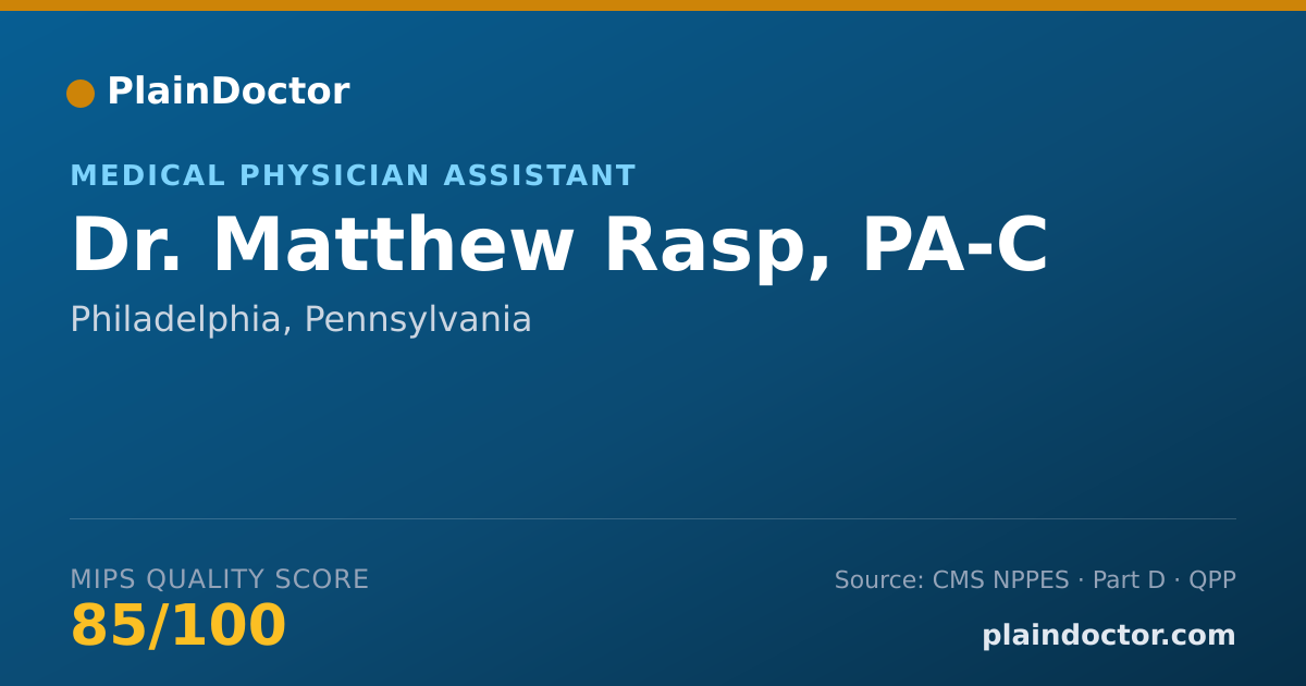 Shareable card for Matthew Rasp, PA-C - Medical Physician Assistant, Philadelphia, PA