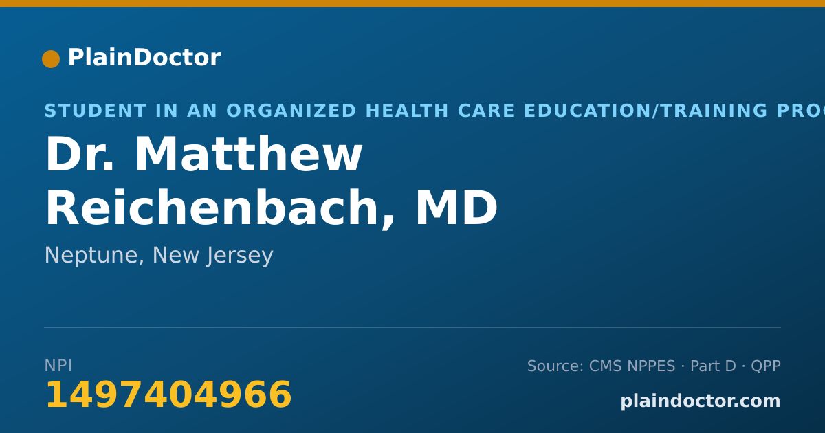 Shareable card for Matthew Reichenbach, MD - Student in an Organized Health Care Education/Training Program, Neptune, NJ