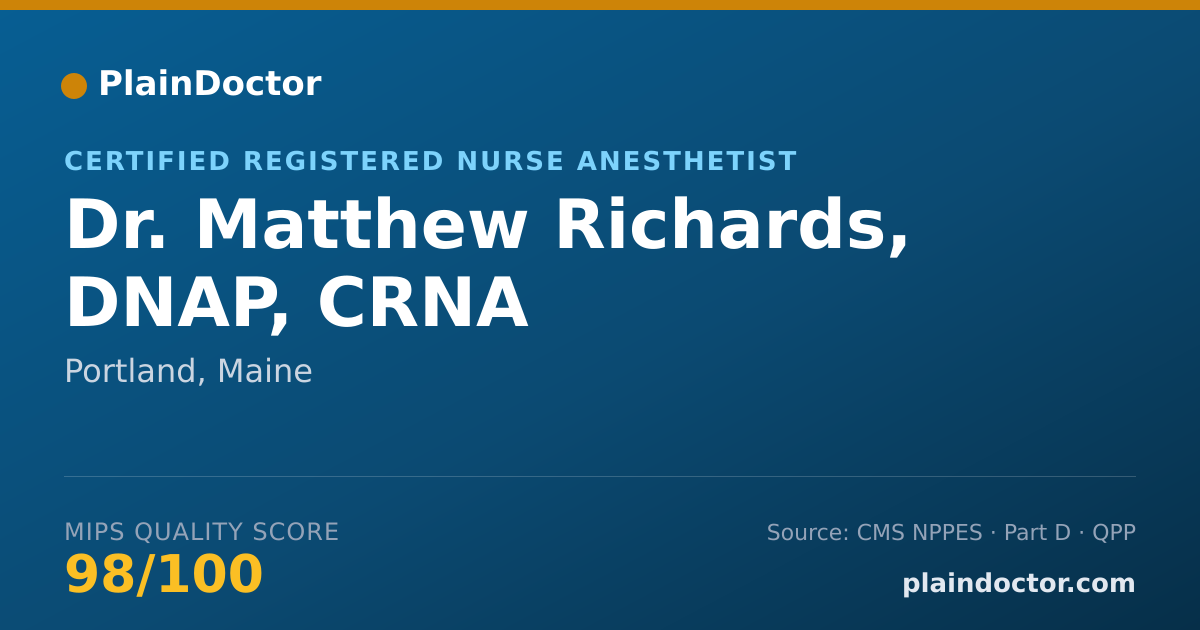 Shareable card for Matthew Richards, DNAP, CRNA - Certified Registered Nurse Anesthetist, Portland, ME