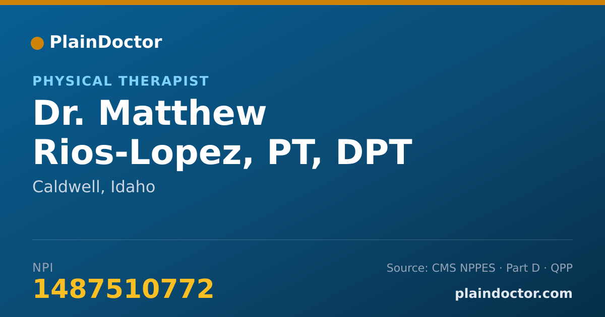 Shareable card for Matthew Rios-Lopez, PT, DPT - Physical Therapist, Caldwell, ID