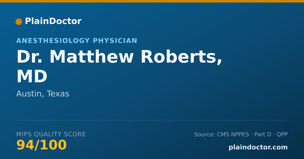 Shareable card for Matthew Roberts, MD - Anesthesiology Physician, Austin, TX