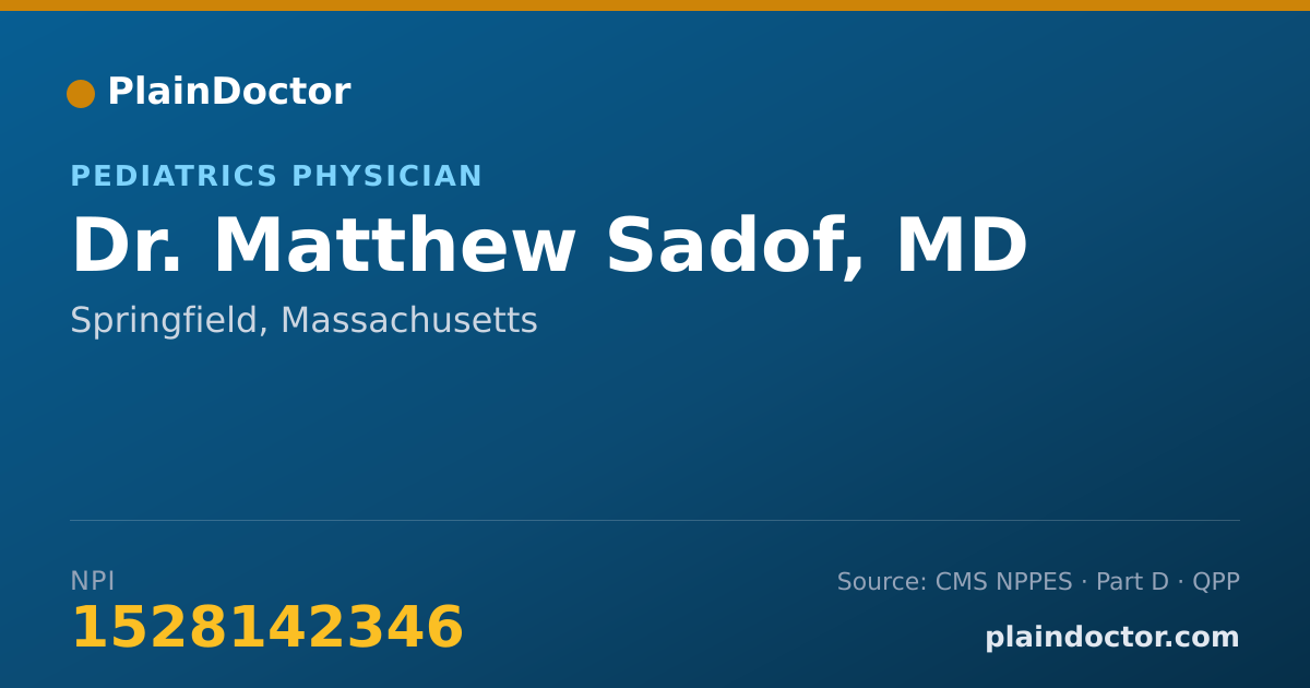 Shareable card for Matthew Sadof, MD - Pediatrics Physician, Springfield, MA