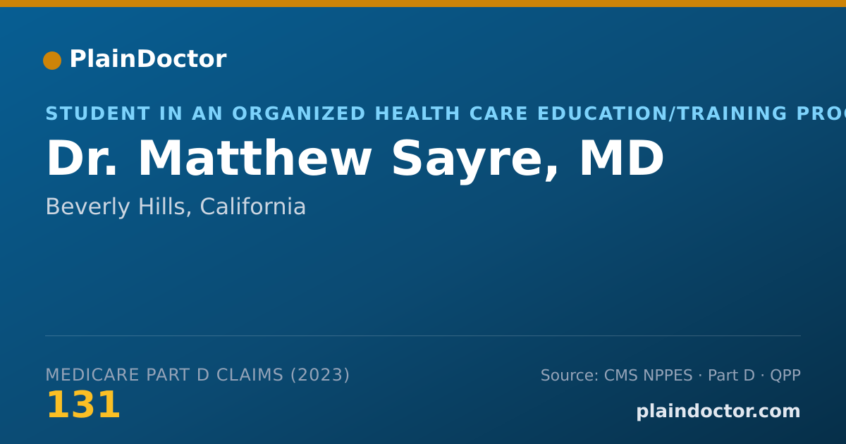 Shareable card for Matthew Sayre, MD - Student in an Organized Health Care Education/Training Program, Beverly Hills, CA