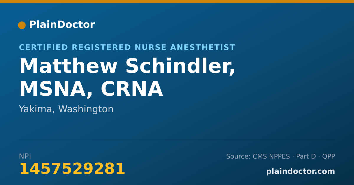 Shareable card for Matthew Schindler, MSNA, CRNA - Certified Registered Nurse Anesthetist, Yakima, WA
