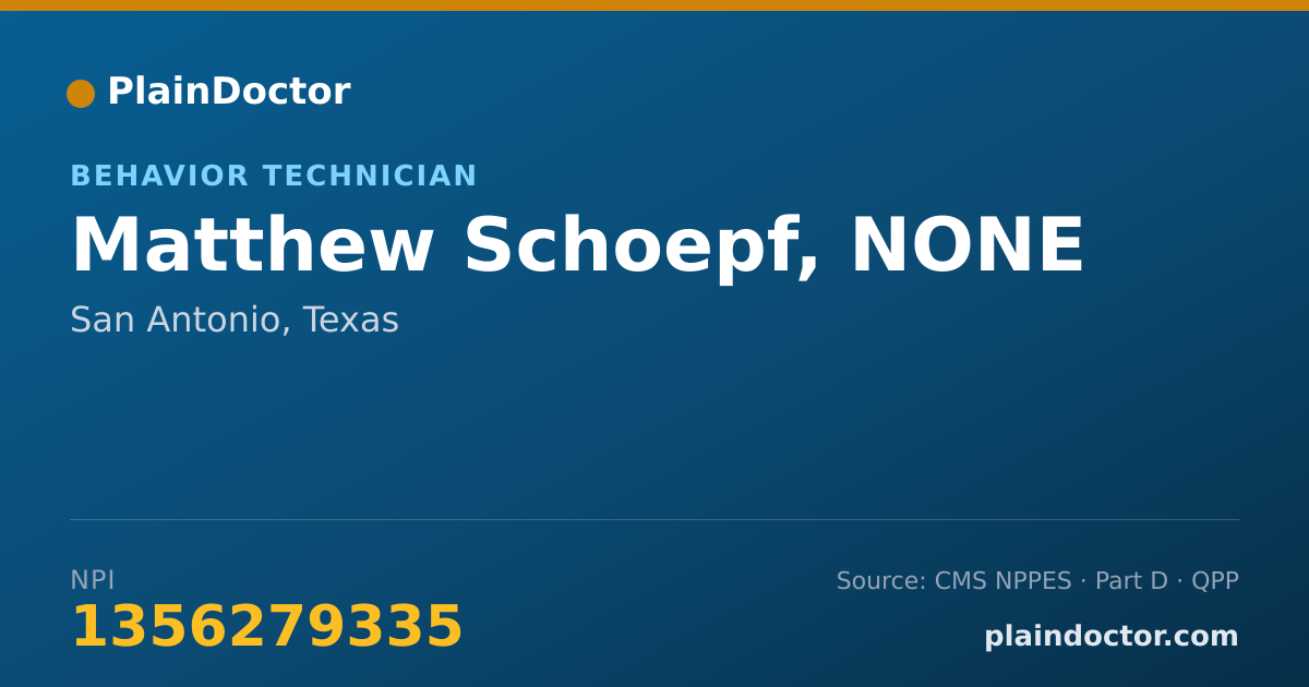 Shareable card for Matthew Schoepf, NONE - Behavior Technician, San Antonio, TX