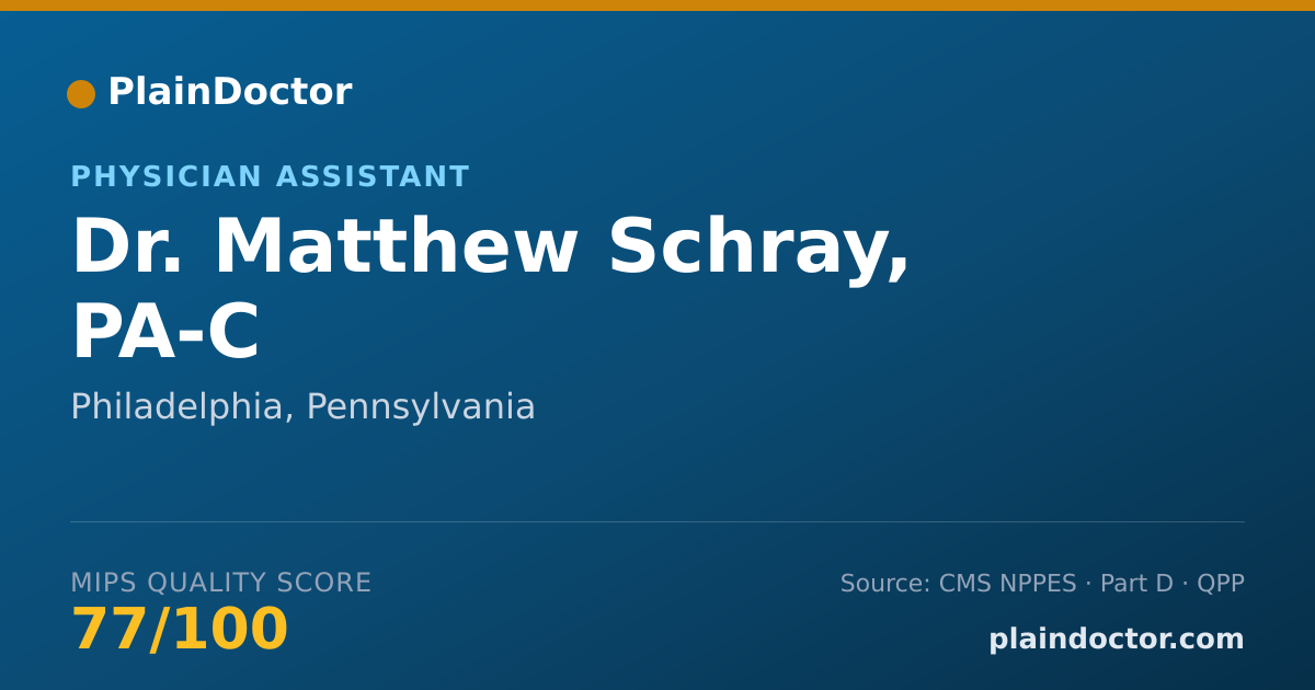 Shareable card for Matthew Schray, PA-C - Physician Assistant, Philadelphia, PA