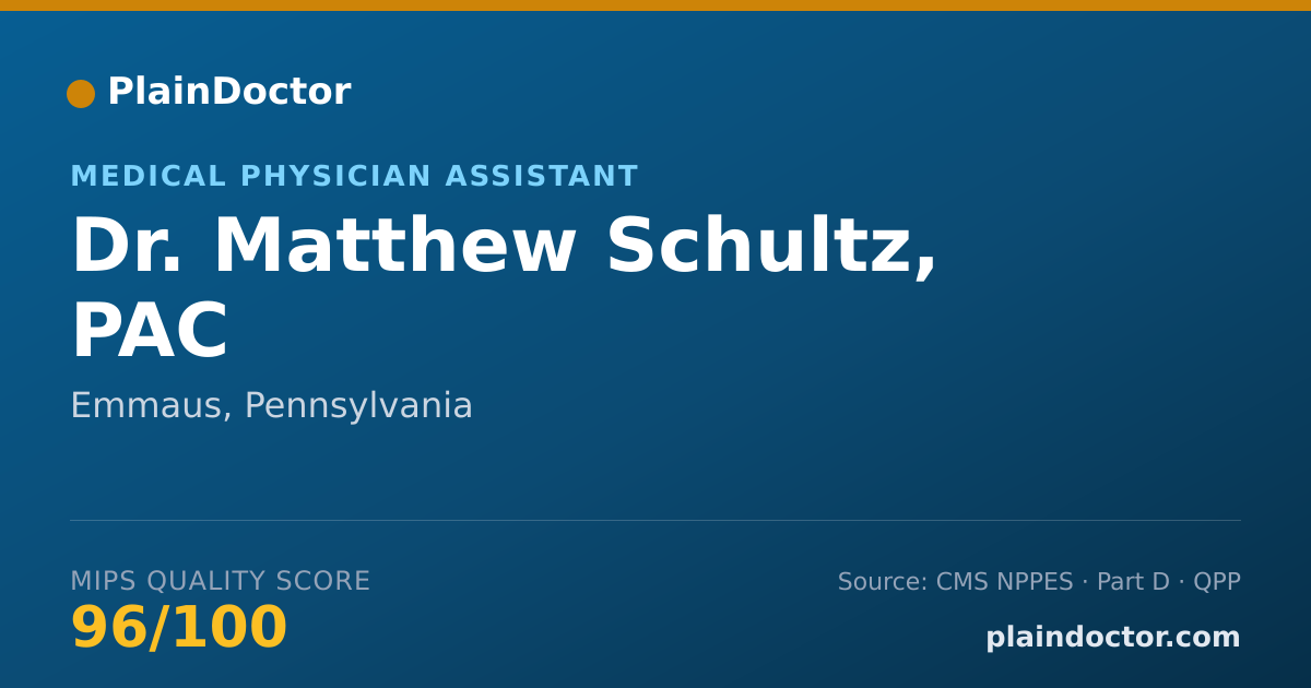 Shareable card for Matthew Schultz, PAC - Medical Physician Assistant, Emmaus, PA