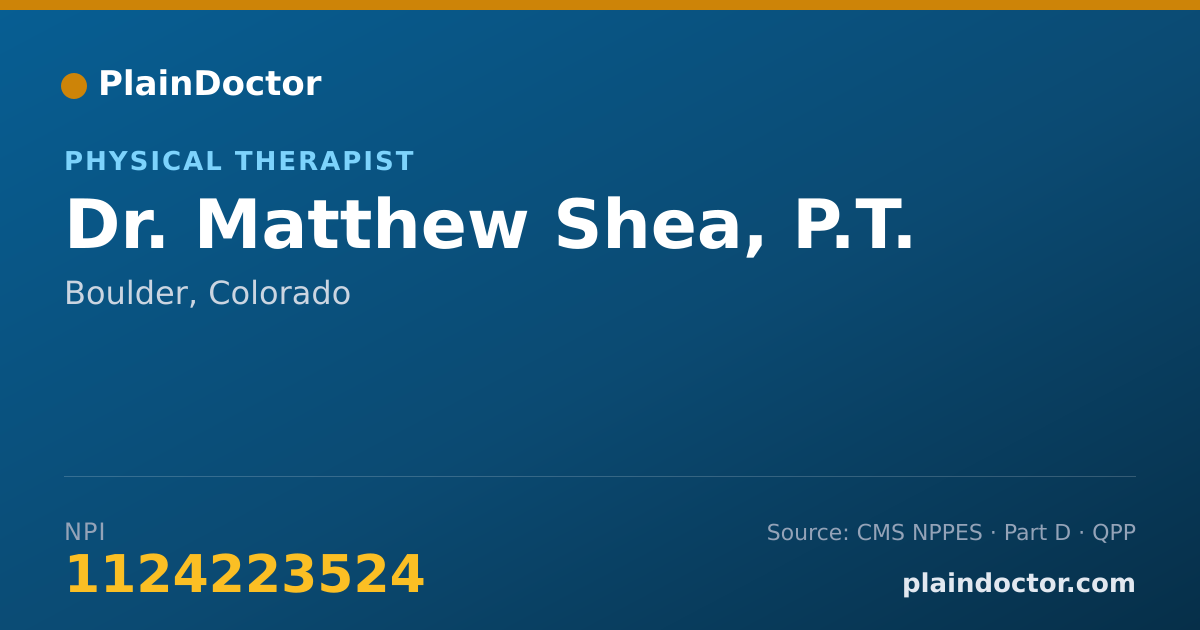 Shareable card for Matthew Shea, P.T. - Physical Therapist, Boulder, CO