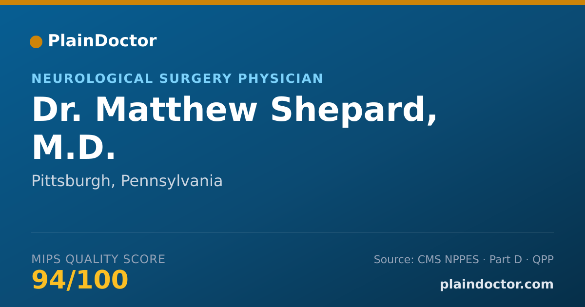 Shareable card for Matthew Shepard, M.D. - Neurological Surgery Physician, Pittsburgh, PA