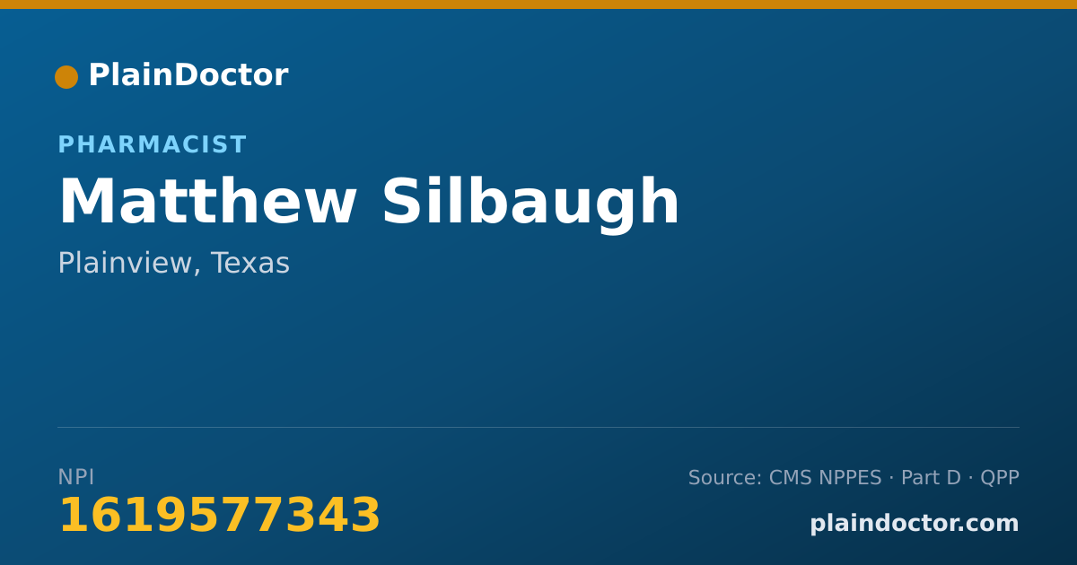 Shareable card for Matthew Silbaugh - Pharmacist, Plainview, TX
