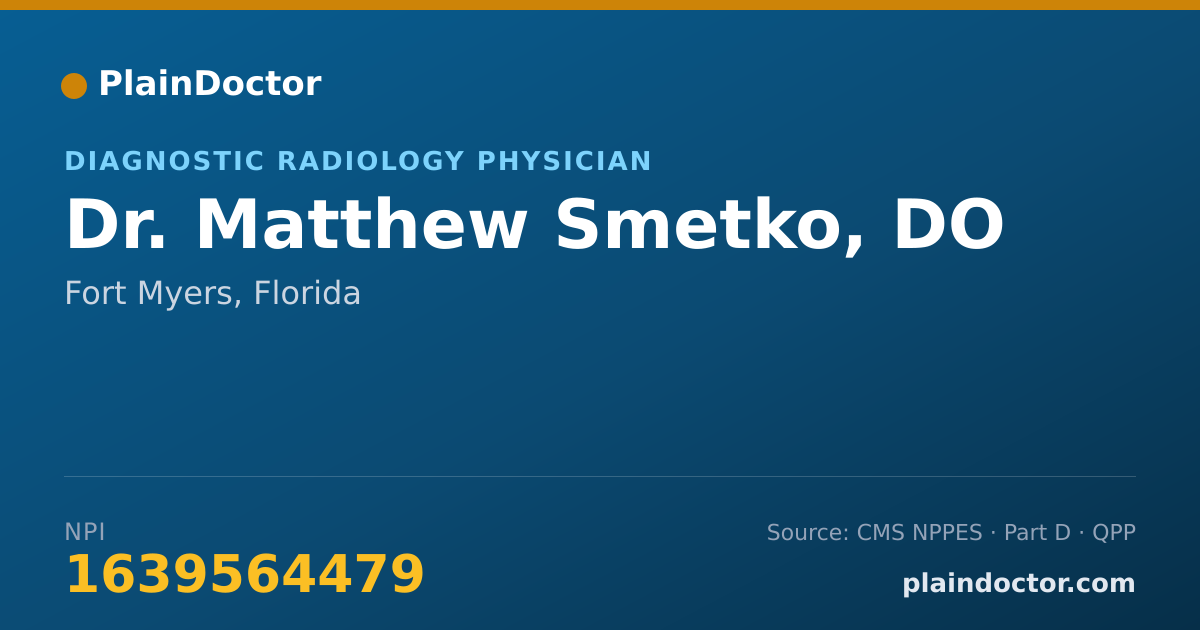 Shareable card for Matthew Smetko, DO - Diagnostic Radiology Physician, Fort Myers, FL