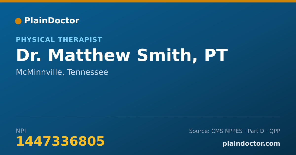 Shareable card for Matthew Smith, PT - Physical Therapist, McMinnville, TN