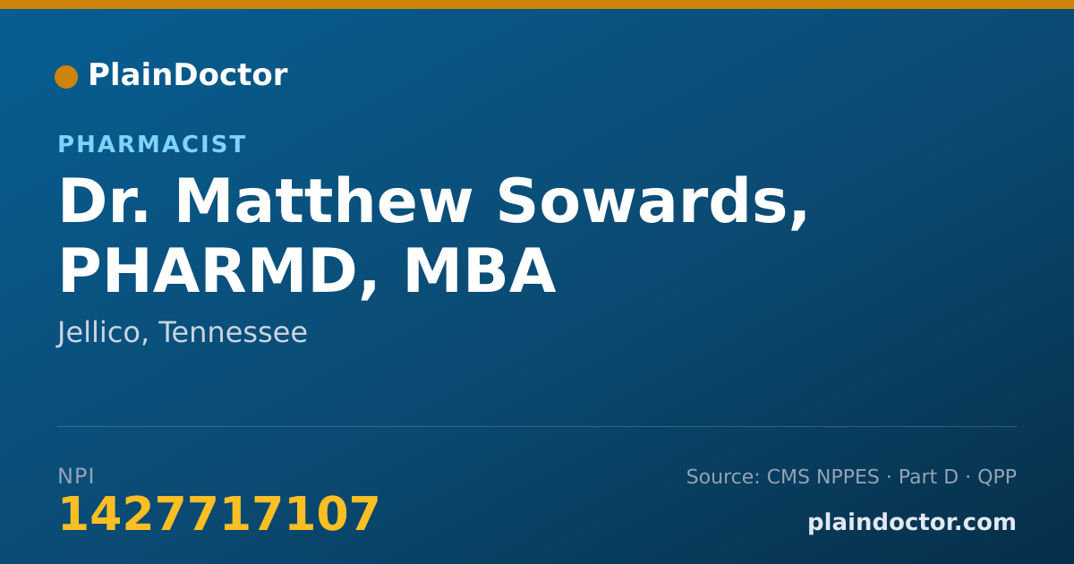 Shareable card for Matthew Sowards, PHARMD, MBA - Pharmacist, Jellico, TN