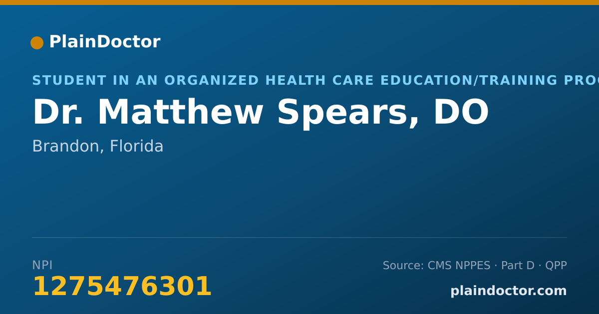 Shareable card for Matthew Spears, DO - Student in an Organized Health Care Education/Training Program, Brandon, FL