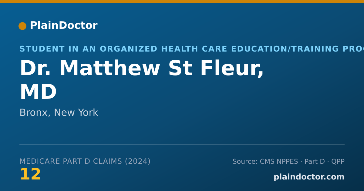 Shareable card for Matthew St Fleur, MD - Student in an Organized Health Care Education/Training Program, Bronx, NY
