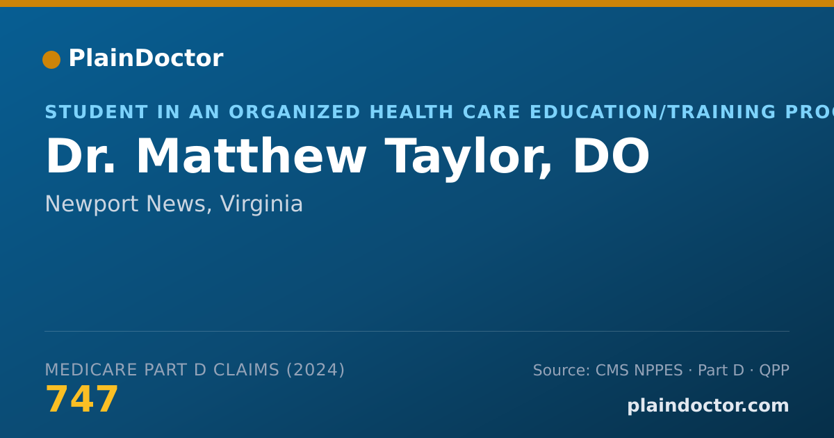 Shareable card for Matthew Taylor, DO - Student in an Organized Health Care Education/Training Program, Newport News, VA
