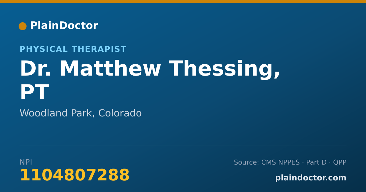 Shareable card for Matthew Thessing, PT - Physical Therapist, Woodland Park, CO