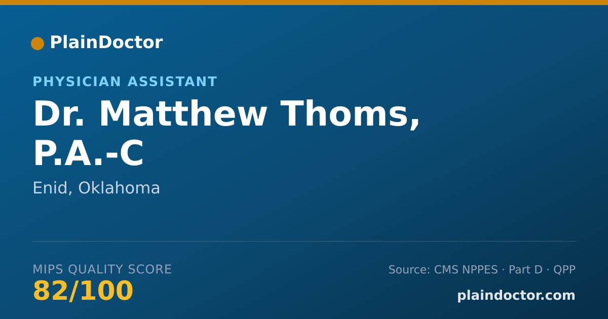 Shareable card for Matthew Thoms, P.A.-C - Physician Assistant, Enid, OK