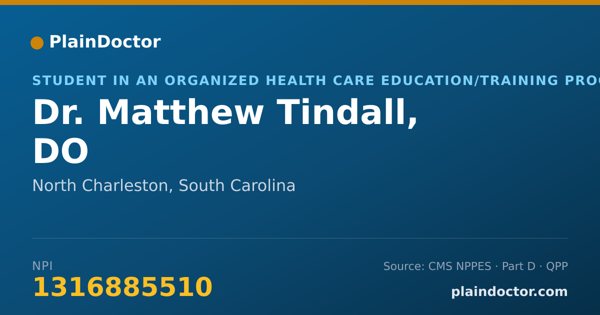 Shareable card for Matthew Tindall, DO - Student in an Organized Health Care Education/Training Program, North Charleston, SC