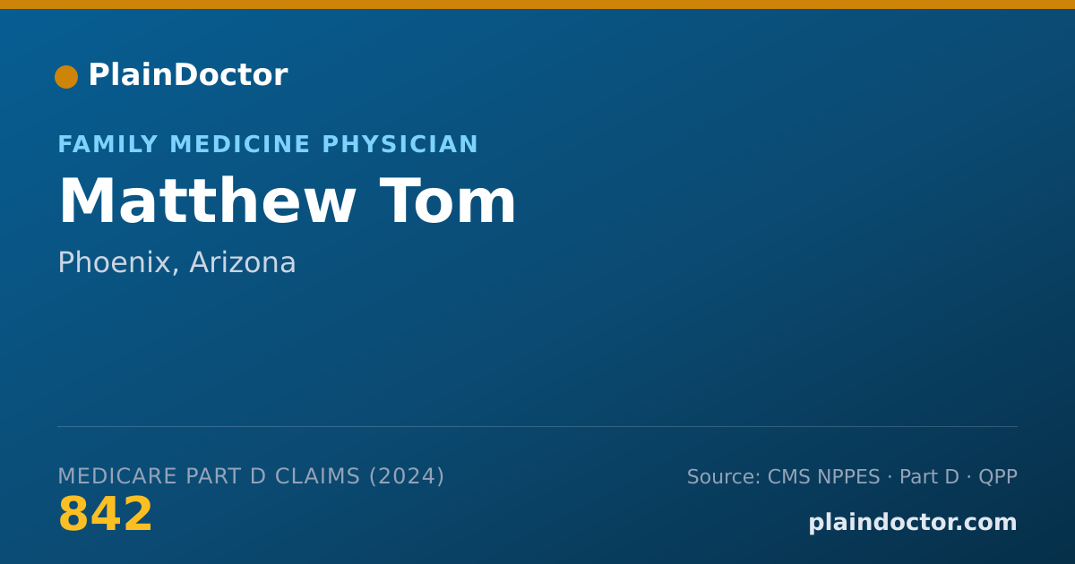 Shareable card for Matthew Tom - Family Medicine Physician, Phoenix, AZ